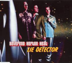 The Reverend Horton Heat : Lie Detector